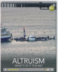 Altruism: What's in it for Me? (Book with Online Access) - Cambridge Discovery Interactive Readers - Level B1+