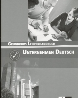 Unternehmen Deutsch Grundkurs Lehrerhandbuch