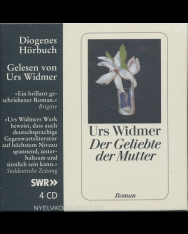 Urs Widmer: Der Geliebte der Mutter Audio-CD