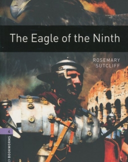 The Eagle of the Ninth - Oxford Bookworms Library Level 4