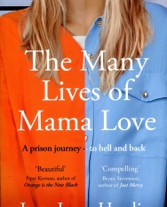 Lara Love Hardin: The Many Lives of Mama Love