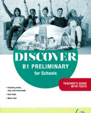Discover B1 Preliminary for Schools Teacher’s guide + digital book + online resources