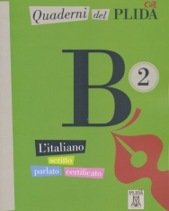 Quaderni del PLIDA - B2 -  L'italiano scritto parlato certificato