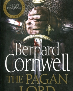 Bernard Cornwell: The Pagan Lord