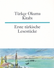 Türkce Okuma Kitabi - Erste türkische Lesestücke