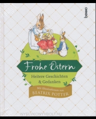 Frohe Ostern: Heitere Geschichten & Gedanken - mit Illustrationen von Beatrix Potter