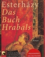 Esterházy Péter: Das Buch Hrabals (Hrabal könyve német nyelven)