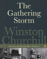 Winston Churchill: The Gathering Storm - The Second World War volume I.