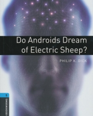 Do Androids Dream of Electric Sheep? - Oxford Bookworms Library Level 5