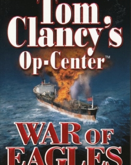 Tom Clancy: War of Eagles - Op-Center Universe Volume 12