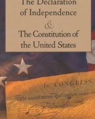 The Declaration of Independence & The Constitution of the United States