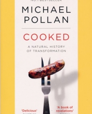 Michael Pollan: Cooked - A Natural History of Transformation