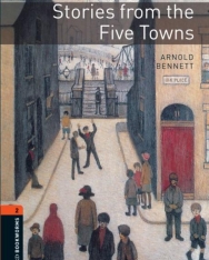 Stories from the Five Towns - Oxford Bookworms Library Level 2