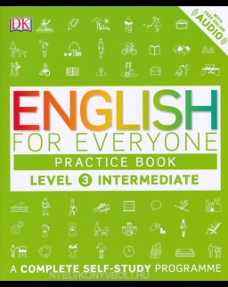 English for Everyone Practice Book Level 3 with Free Online Audio - A Complete Self-Study Programme