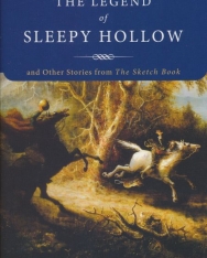 Washington Irving: The Legend of Sleepy Hollow and Other Stories From the Sketch Book