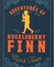 Mark Twain: Adventures of Huckleberry Finn