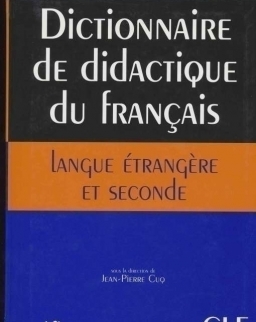Dictionnaire de didactique du francais langue étrangere et secon