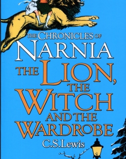 C. S. Lewis: Lion, the Witch and the Wardrobe (The Chronicles Of Narnia Book 2)