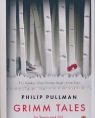 Philip Pullman: Grimm Tales for Young and Old