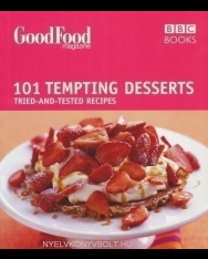101 Tempting Desserts - Tried-and-Tested Recipes - Good Food