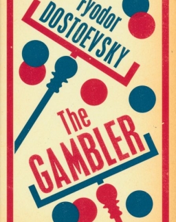 Fyodor Dostoevsky: The Gambler