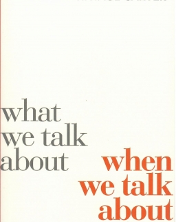 Raymond Carver: What We Talk About When We Talk About Love