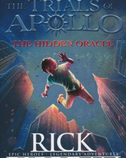 Rick Riordan: The Hidden Oracle (The Trials of Apollo Book 1)