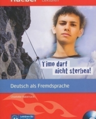 Timo darf nicht sterben! mit Audio-CD - Leseheft A2