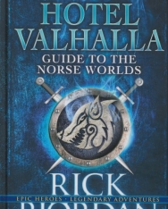Rick Riordan:Hotel Valhalla Guide to the Norse Worlds: Your Introduction to Deities, Mythical Beings & Fantastic Creatures