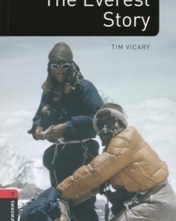 The Everest Story Factfiles - Oxford Bookworms Library Level 3