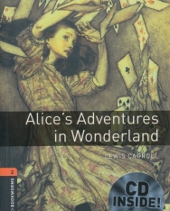Alice's Adventures in Wonderland with Audio CD - Oxford Bookworms Library Level 2