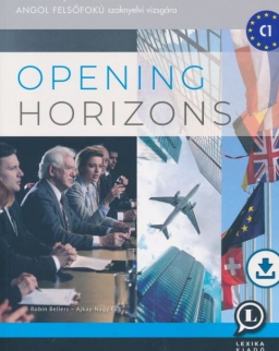 Opening Horizons - Felkészítőkönyv a Nemzetközi kapcsolatok angol felsőfokú szaknyelvi vizsgára