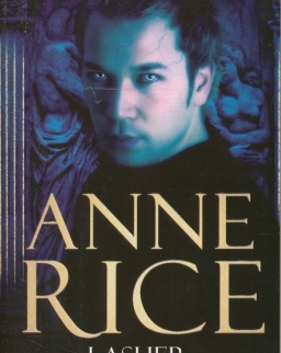 Anne Rice: Lasher - Lives of the Mayfair Witches
