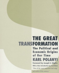 Karl Polanyi: The Great Transformation - The Political and Economic Origins of Our Time (2nd Edition)