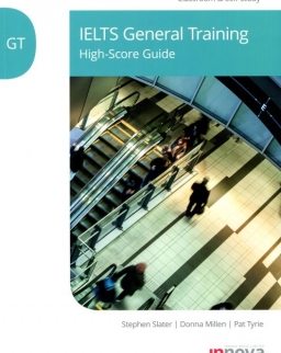 IELTS General Training: High-Score Guide - Classroom & Self-Study