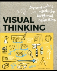 Willemien Brand: Visual Thinking - Empowering People & Organizations through Visual Collaboration
