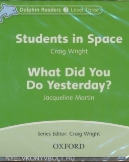 Students in space + What did you do yesterday Audio CD - Dolphin readers level 3