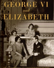 Sally Bedell Smith: George VI and Elizabeth: The Marriage That Saved the Monarchy