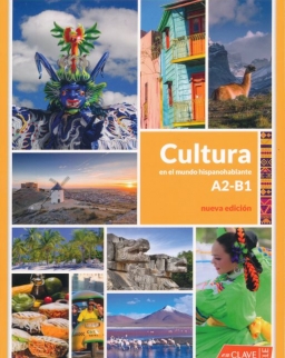 Cultura en el mundo hispanohablante (A2-B1): nueva edición (Cultura e interculturalidad)