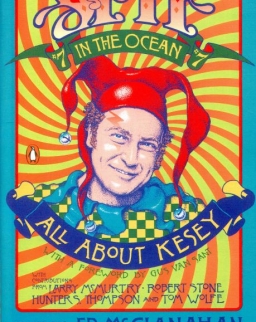Spit in the Ocean, No. 7: All About Ken Kesey