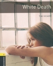 White Death - Oxford Bookworms Library Level 1