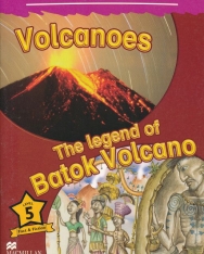 Volcanoes / The Legend of Batok Volcano - Macmillan Children's Readers Level 5