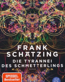 Frank Schätzing: Die Tyrannei des Schmetterlings