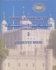 Bridge the Gap 2 Student's Book with Audio CD - A Communicative English Coursebook Intermediate