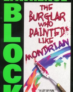 Lawrence Block:The Burglar Who Painted Like Mondrian