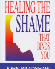 John Bradshaw: Healing The Shame That Binds You