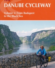 Mike Wells: The Danube Cycleway Volume 2: From Budapest to the Black Sea