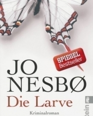 Joe Nesbo: Die Larve: Harry Holes neunter Fall
