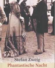 Stefan Zweig: Phantastische Nacht