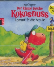 Der kleine Drache Kokosnuss kommt in die Schule - Hörbuch
